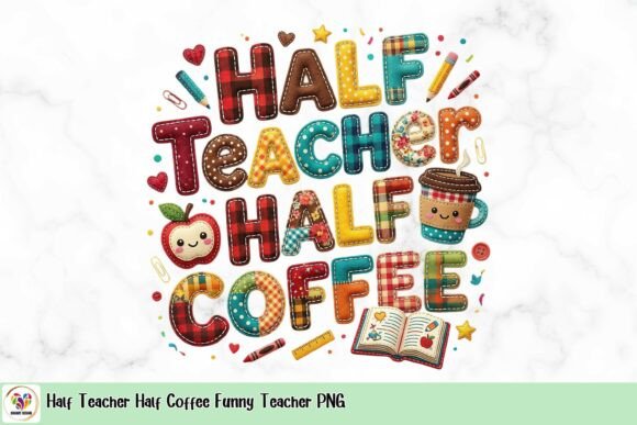 Half Teacher Half Coffee Funny Teacher PNG