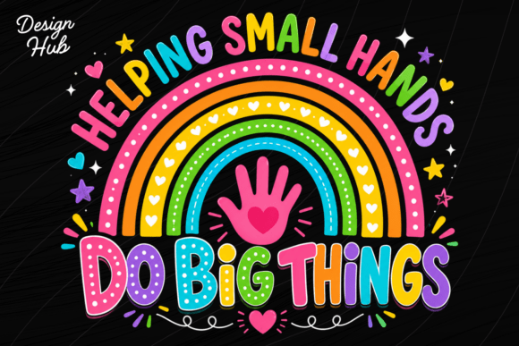 Helping Small Hands Do Big Things PNG