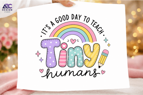 It’s a Good Day to Teach Tiny Humans PNG